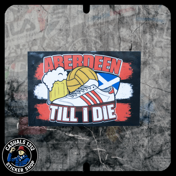 Aberdeen Till I Die Stickers Aberdeen Stickers