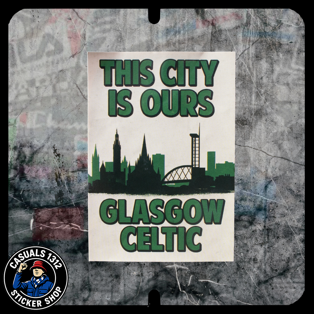 This Is Our City Celtic Stickers Celtic Stickers